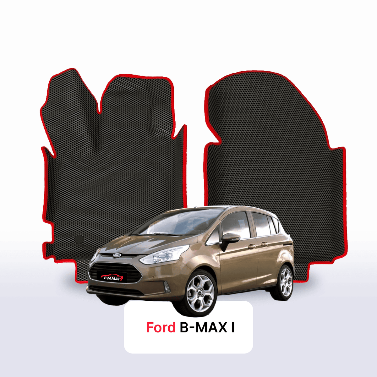 Tapis 3D EVA pour Ford B-MAX 2012-2017 MONOSPACE