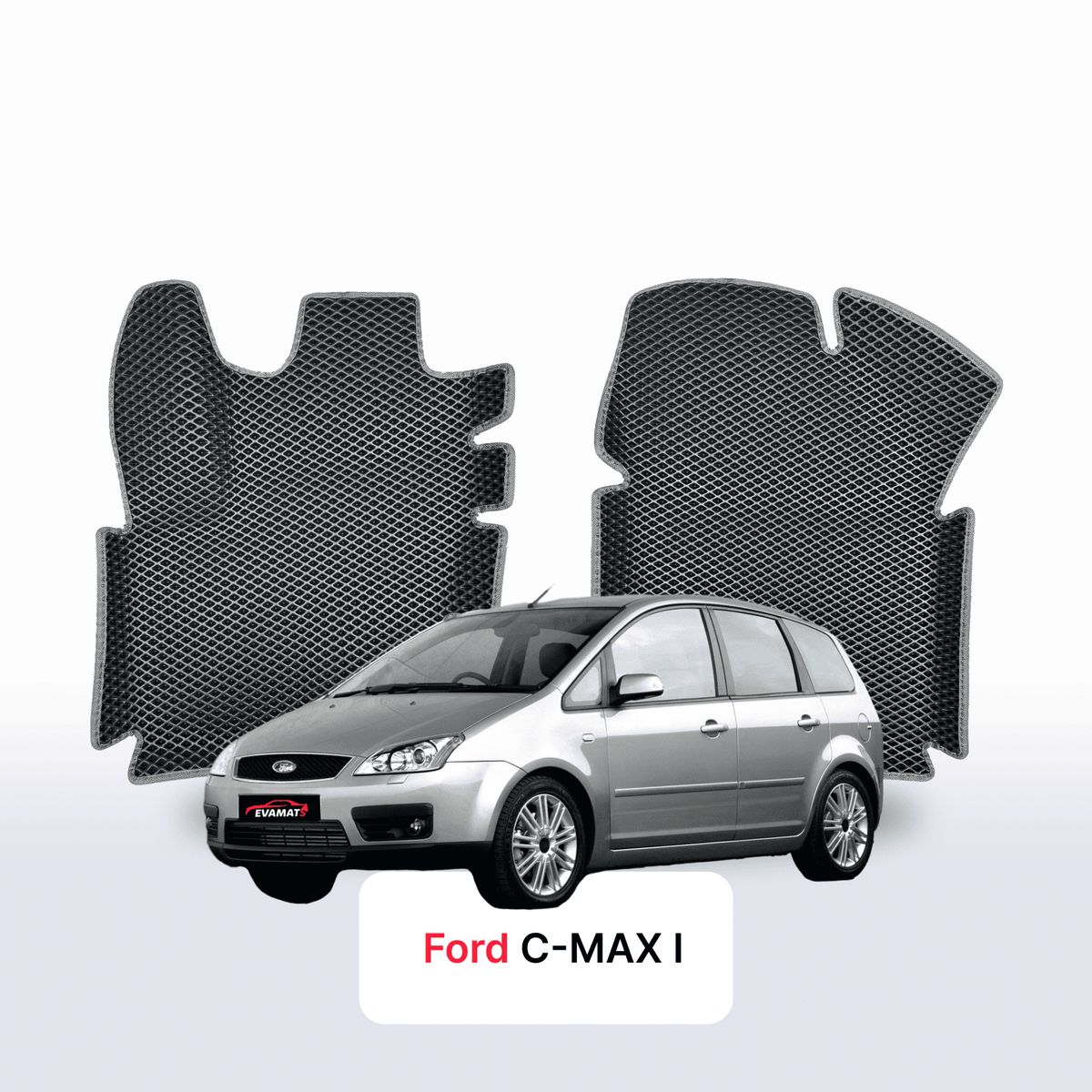 Tapis 3D EVA pour Ford C-MAX 1 gén 2003-2010 MONOSPACE