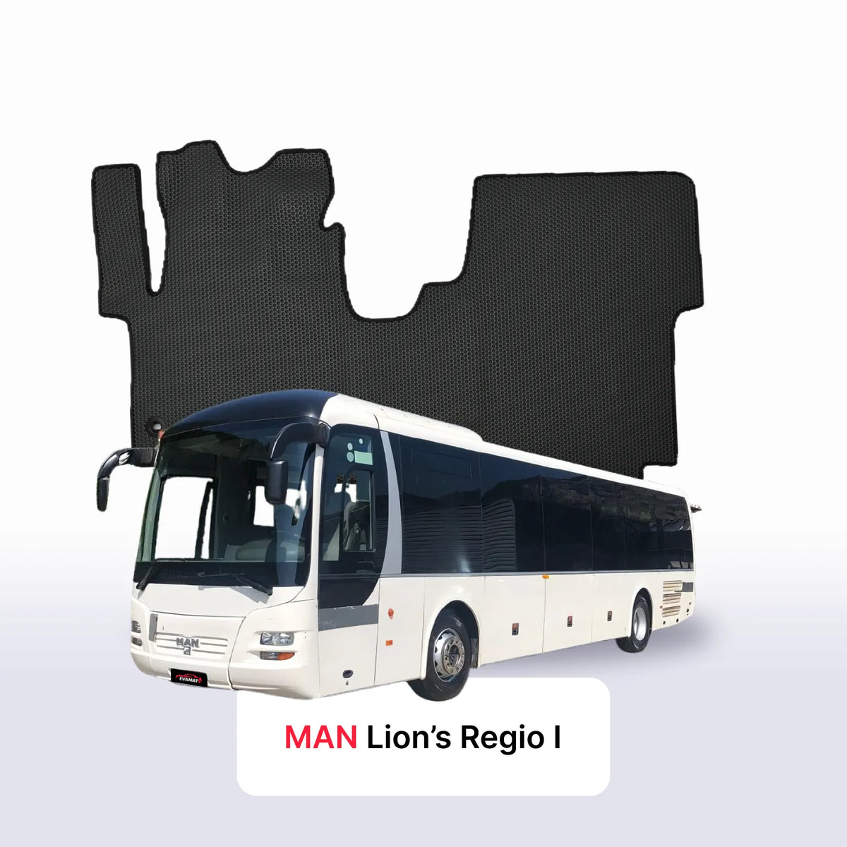 Tapis 3D EVA pour MAN Lion’s Regio 1 gén 2004-2017 MINIBUS